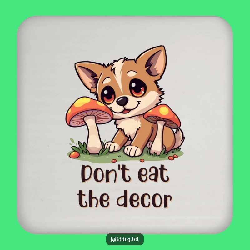 Funny Wild Dog Coaster: Mushroom Glow Protection, Quirky & Humorous Drink Decor