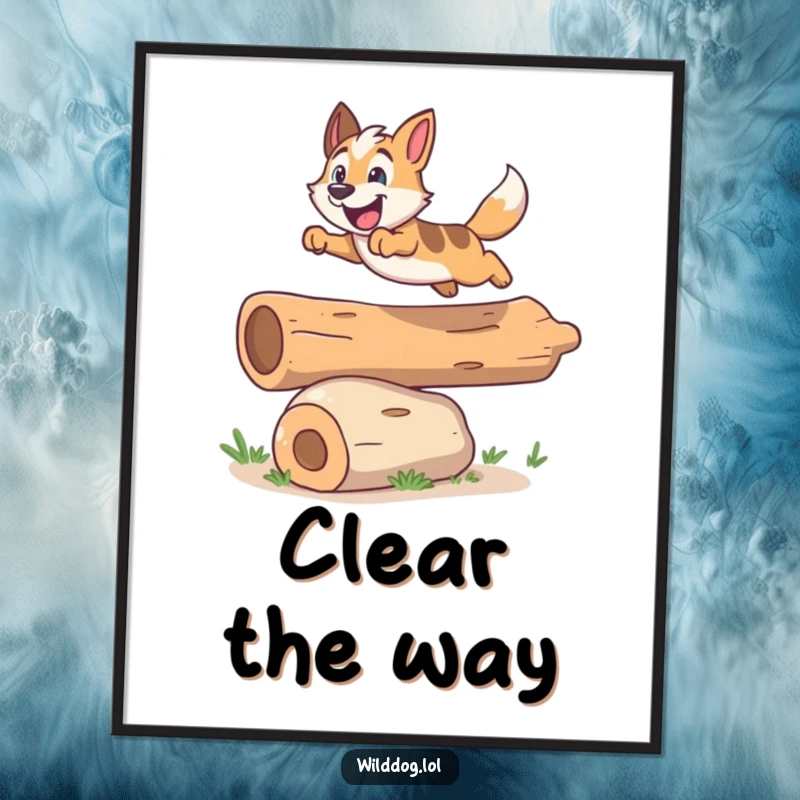 Funny poster showing an excited wild dog mid-air, energetically leaping over a small, cheerful log.