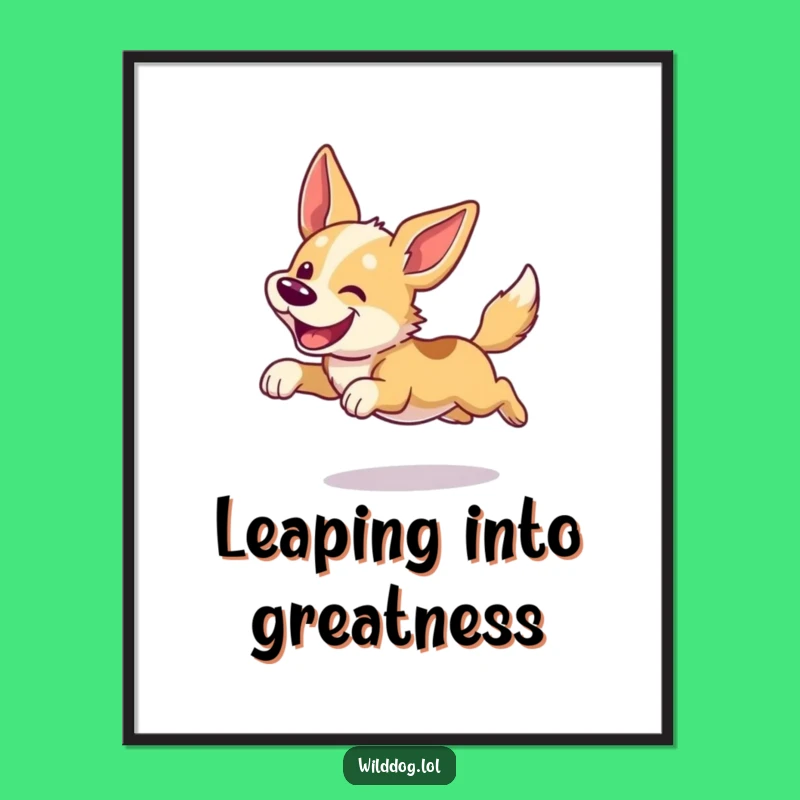Funny Dog Poster: Wild Leap Art, Hilarious Wall Decor Gift