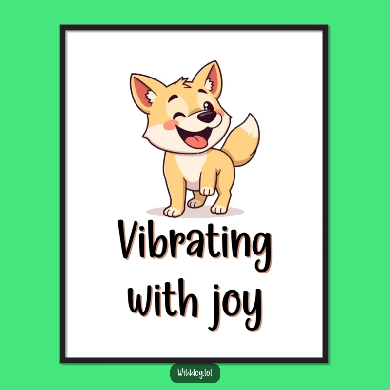 Funny Dog Poster: Enthusiastic Tail Wagging, Happy Canine Art Gift