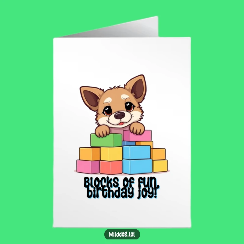 Free Printable Birthday Card: Hilarious Wild Dog Building Blocks, Funny Downloadable Gift