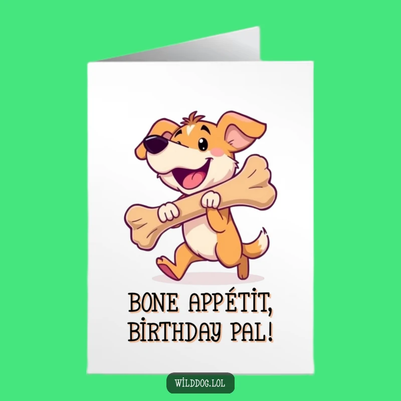 Happy Dog Bone Free Printable Birthday Card - Funny Downloadable Gift