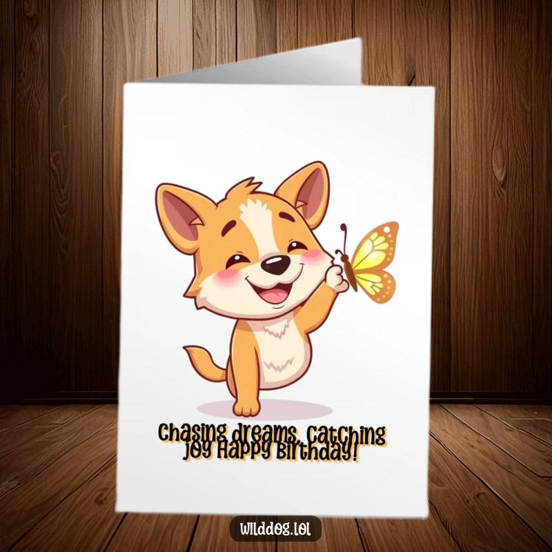 Funny Free Printable Birthday Card: Grinning wild dog leaping joyfully to catch a shimmering butterfly, full of birthday cheer.