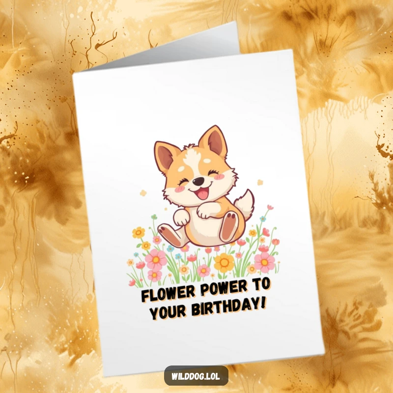Funny free printable birthday card featuring a joyful wild dog rolling in a vibrant field of colorful flowers, pure canine bliss.