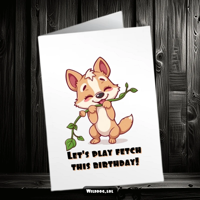 Funny Free Printable Birthday Card: A wild dog playfully tugging on a long vine, ready for a birthday adventure.