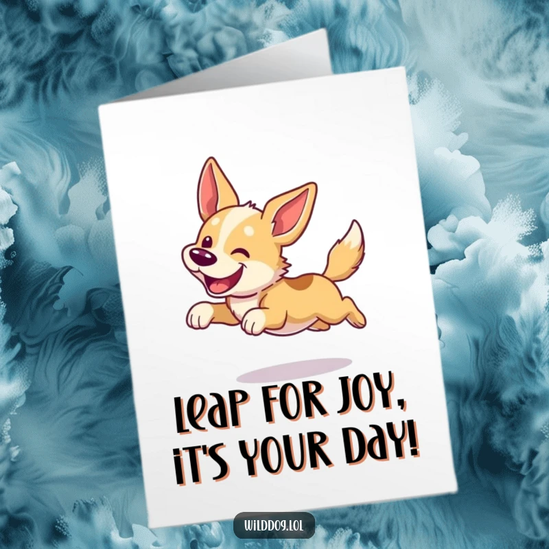 Funny Free Printable Birthday Card: Wild dog leaping joyfully with ears flapping in excitement, ready to party.