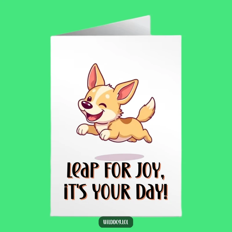 Free Printable Birthday Card: Wild Dog Leap Funny Downloadable Greeting Gift!
