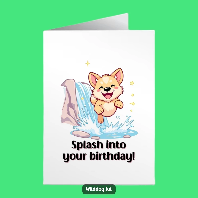 Joyful Dog Waterfall Free Printable Birthday Card - Funny Downloadable Gift