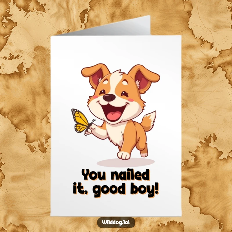 Funny Free Printable Congratulation Card: Ecstatic wild dog with a huge grin chasing a butterfly, celebrating victory.