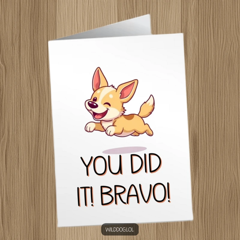 Funny Free Printable Congratulations Card: Wild dog leaping with pure delight and floppy ears, celebrating a big achievement.