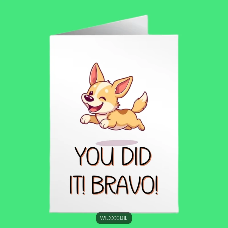 Free Printable Congrats Card: Wild Dog Leap Funny Downloadable Greeting Gift!