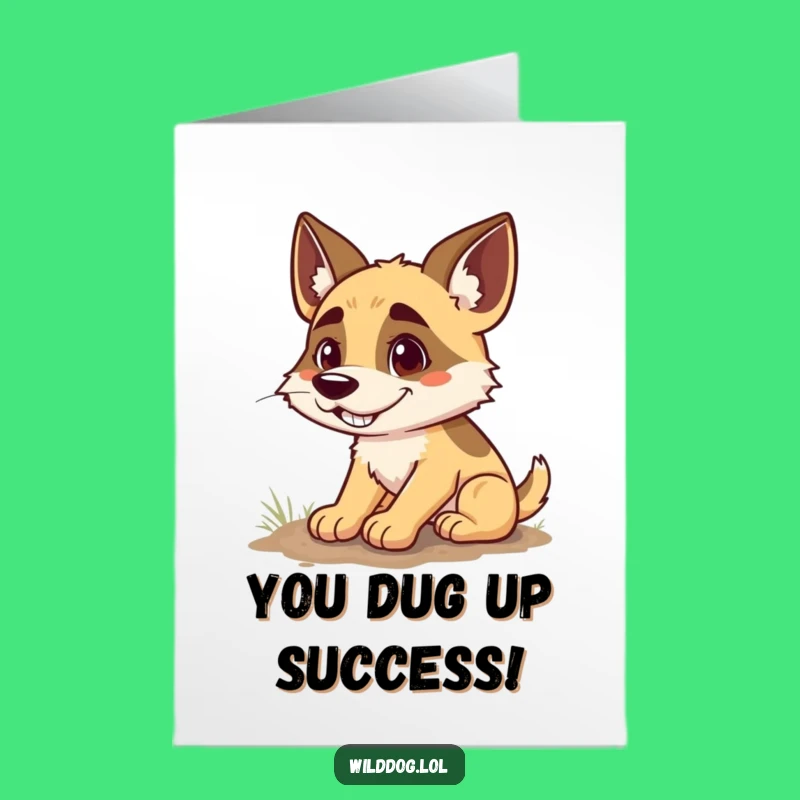 Free Printable Congrats Card: Goofy Dog's Digging Joy, Funny Downloadable Gift