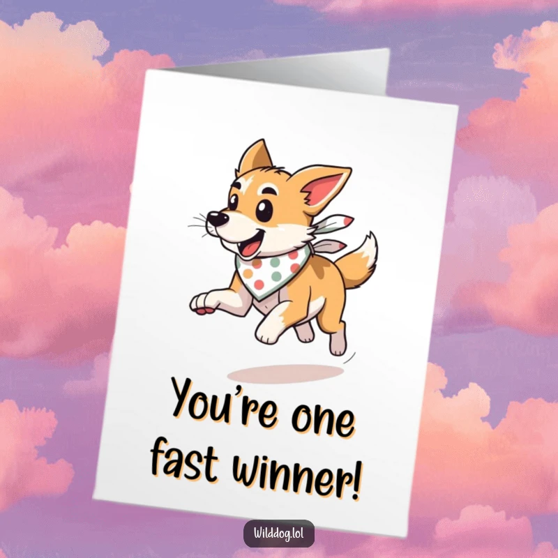 Funny Free Printable congratulations card featuring a wild dog with a bandana, running like the wind to celebrate an achievement.