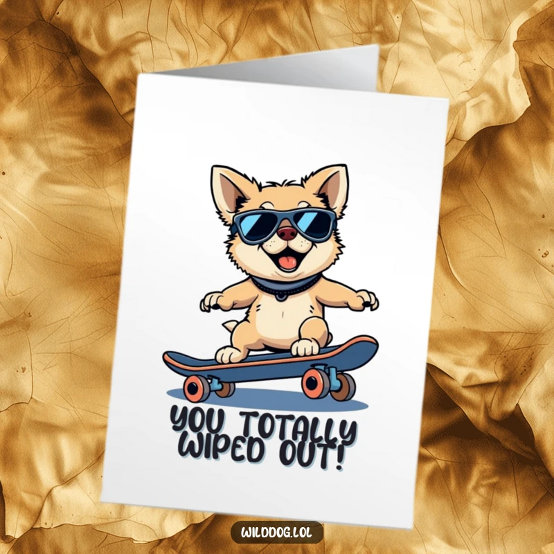 Funny Free Printable Congratulations Card: Wild dog wearing sunglasses, confidently cruising downhill on a skateboard.