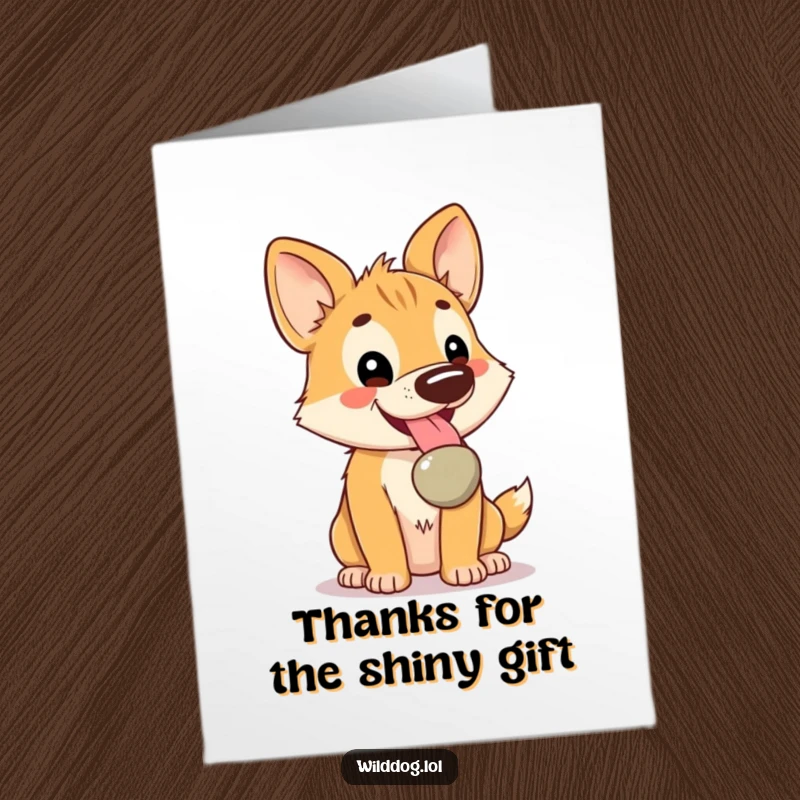 Funny Free Printable Thank You Card: Kawaii dog panting happily, holding a shiny pebble, with sincere thanks.