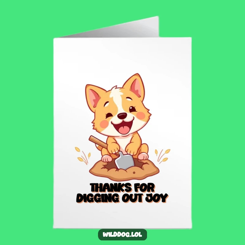 Free Printable Thank You Card: Funny Dog Digging - Humorous Downloadable Gift