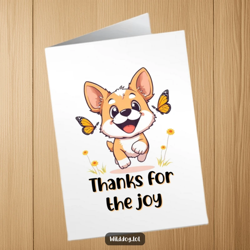 Funny Free Printable Thank You Card: A dog with wide, joyful eyes enthusiastically chasing a butterfly.